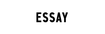 ESSAY / エッセイ